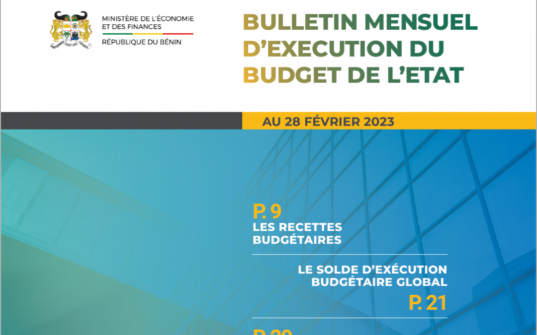 Bulletin mensuel d’exécution du budget de l’État au 28 Février 2023